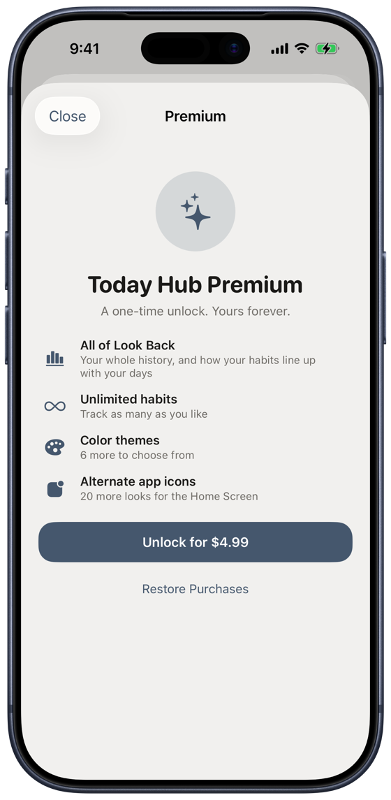 One purchase, no subscription — Everything that makes it a daily habit is free.
